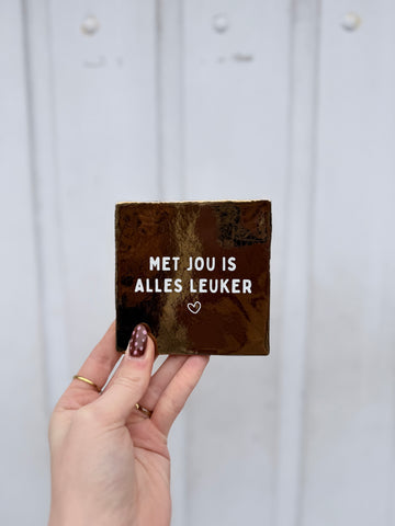 Tegel - Met jou - Goud